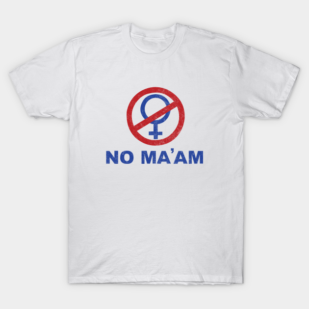 No Ma'am Al Bundy TShirt TeePublic